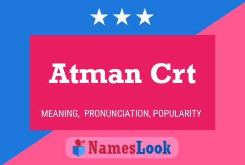 Atman Crt 名字海报