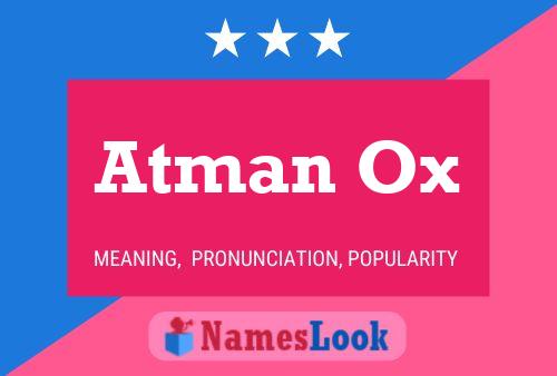 Atman Ox 名字海报