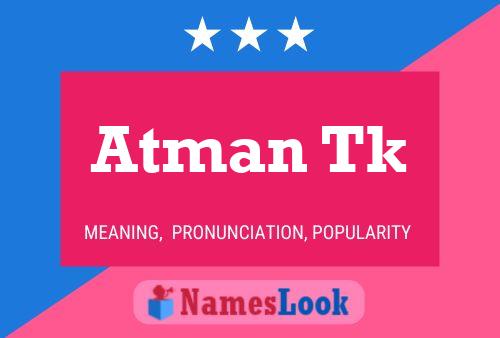 Atman Tk 名字海报