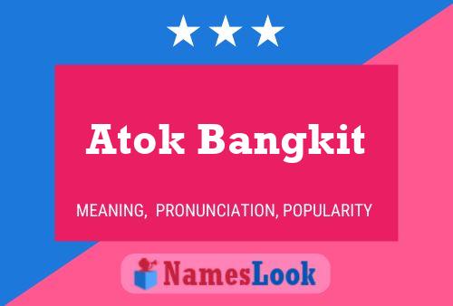 Atok Bangkit 名字海报