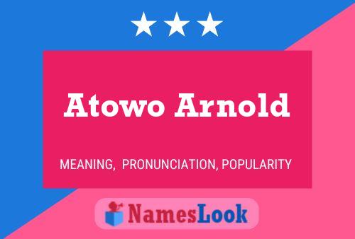 Atowo Arnold 名字海报