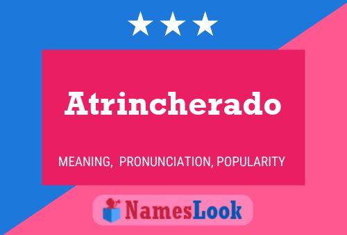 Atrincherado 名字海报