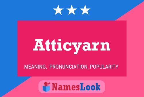 Atticyarn 名字海报