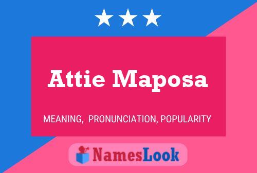 Attie Maposa 名字海报