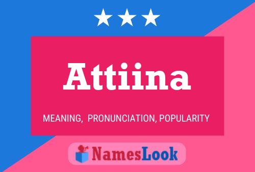 Attiina 名字海报