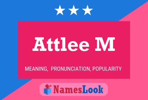 Attlee M 名字海报