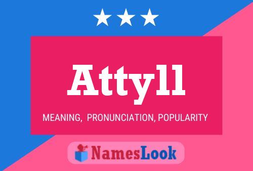 Attyll 名字海报