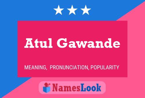 Atul Gawande 名字海报