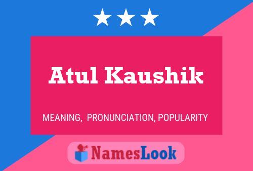 Atul Kaushik 名字海报