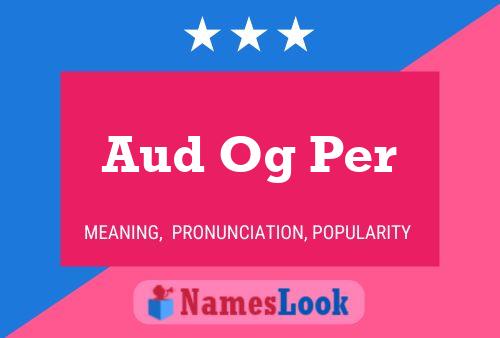 Aud Og Per 名字海报