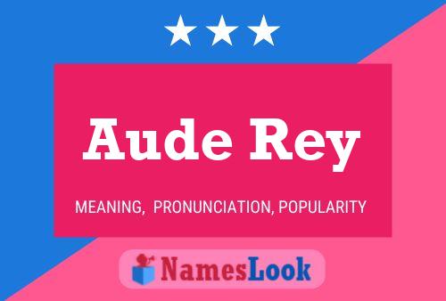 Aude Rey 名字海报