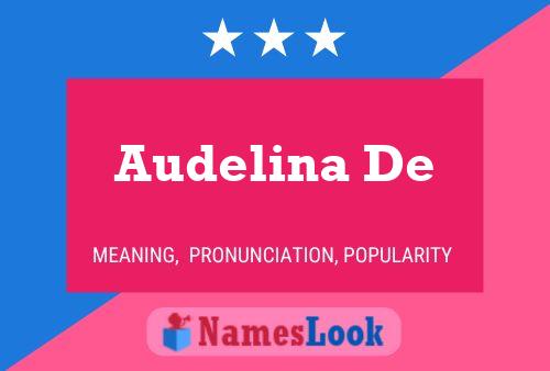 Audelina De 名字海报