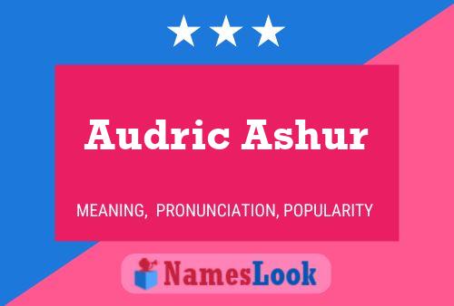 Audric Ashur 名字海报