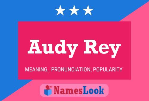 Audy Rey 名字海报