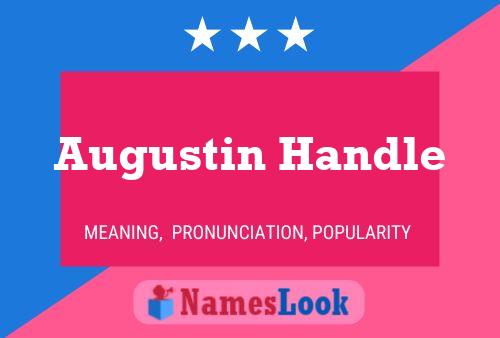 Augustin Handle 名字海报