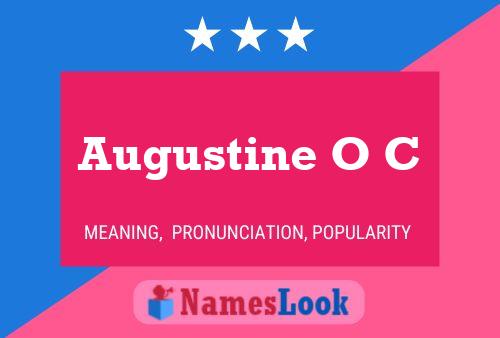 Augustine O C 名字海报