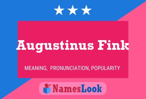 Augustinus Fink 名字海报