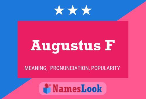 Augustus F 名字海报