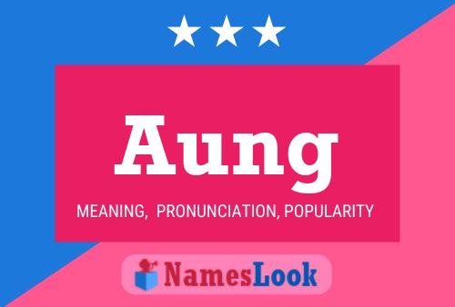 Aung 名字海报