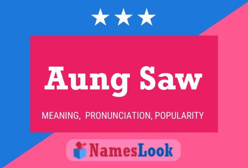 Aung Saw 名字海报