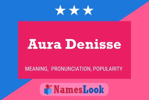 Aura Denisse 名字海报