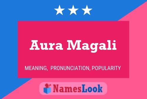 Aura Magali 名字海报