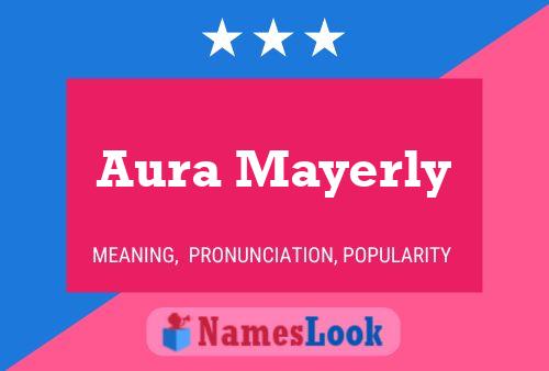 Aura Mayerly 名字海报