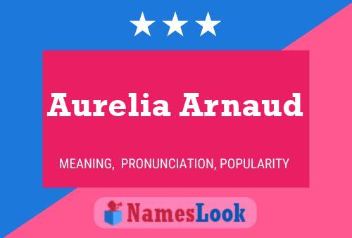 Aurelia Arnaud 名字海报