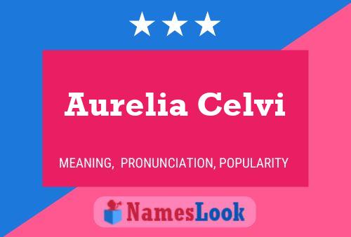 Aurelia Celvi 名字海报