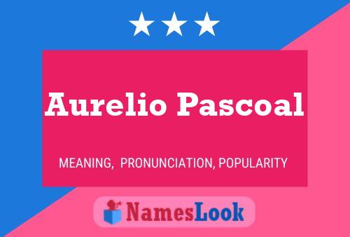 Aurelio Pascoal 名字海报