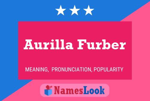 Aurilla Furber 名字海报