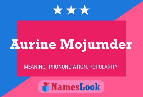 Aurine Mojumder 名字海报