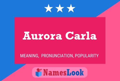 Aurora Carla 名字海报