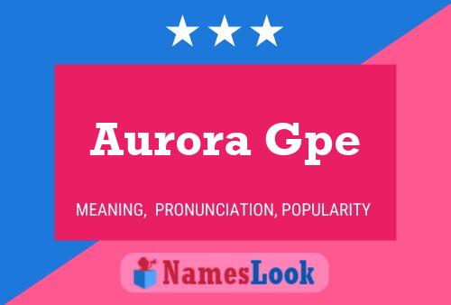 Aurora Gpe 名字海报