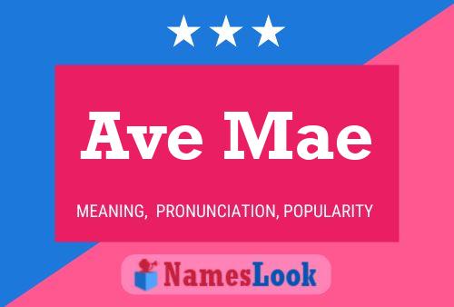 Ave Mae 名字海报