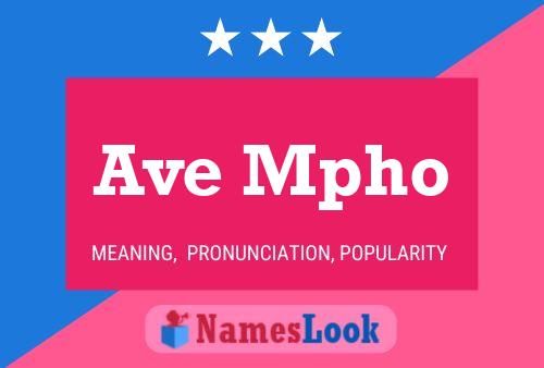 Ave Mpho 名字海报