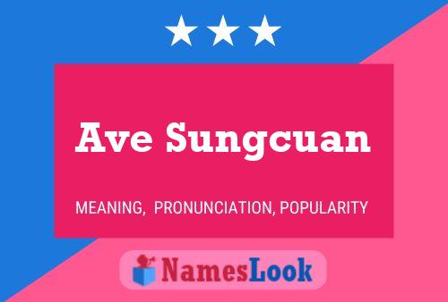 Ave Sungcuan 名字海报