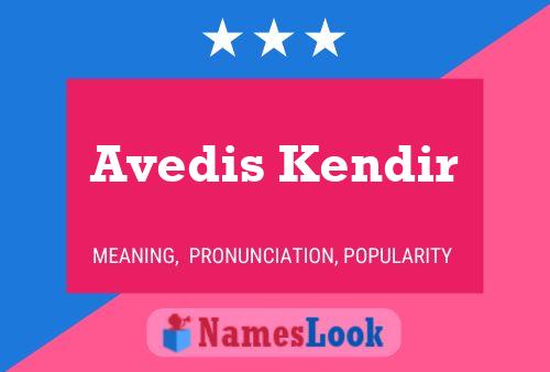 Avedis Kendir 名字海报