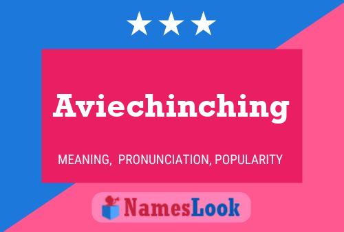 Aviechinching 名字海报