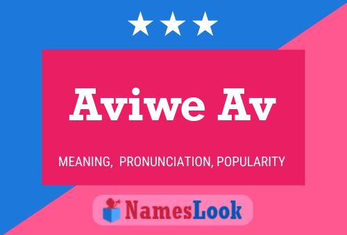 Aviwe Av 名字海报