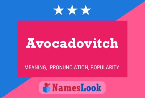 Avocadovitch 名字海报