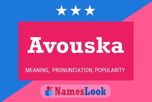 Avouska 名字海报