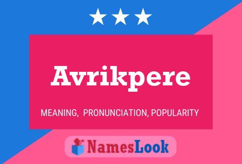 Avrikpere 名字海报