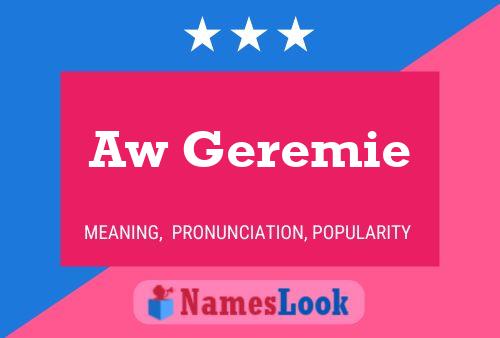 Aw Geremie 名字海报