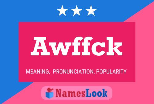 Awffck 名字海报