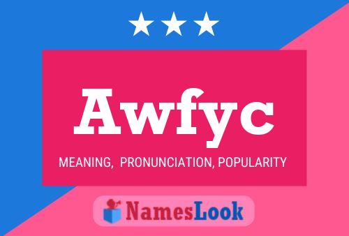 Awfyc 名字海报