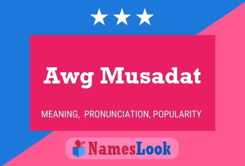 Awg Musadat 名字海报