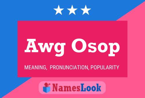 Awg Osop 名字海报