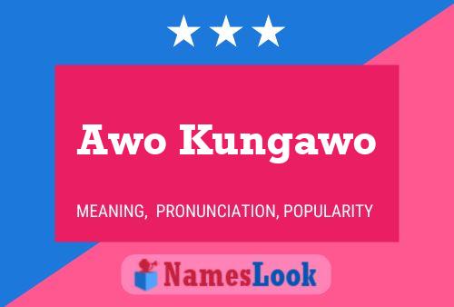 Awo Kungawo 名字海报