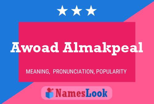 Awoad Almakpeal 名字海报